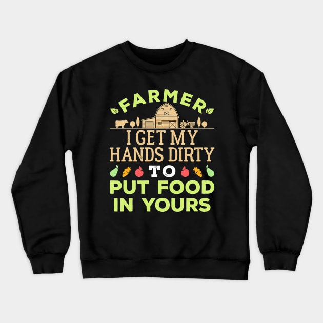 Farmer I Get My Hands Dirty Crewneck Sweatshirt by Tatjana  Horvatić